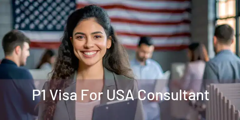  P1 Visa For USA Consultant 