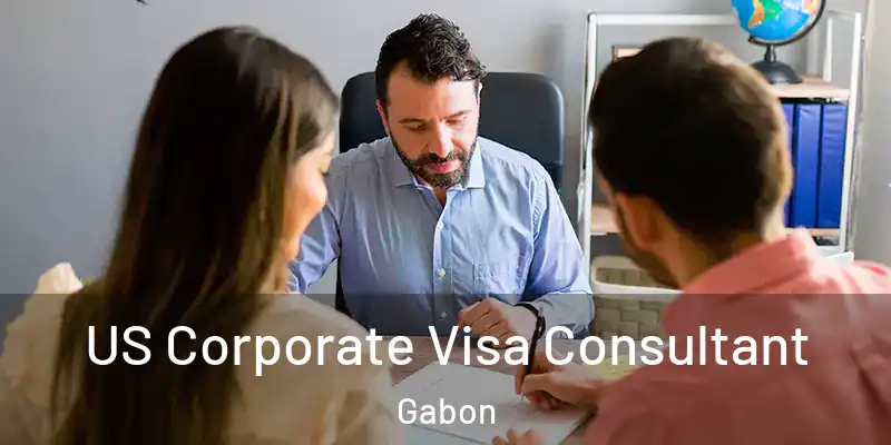 US Corporate Visa Consultant Gabon