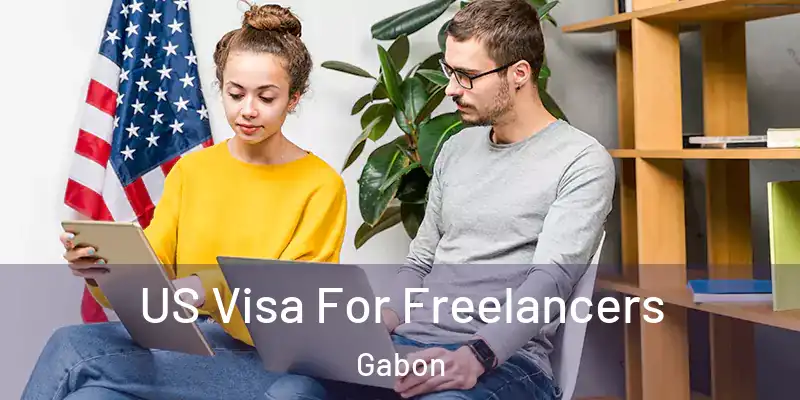  US Visa For Freelancers Gabon