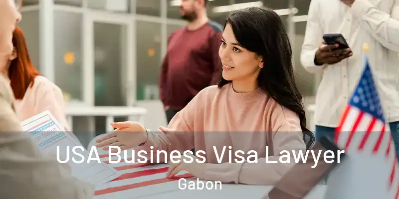  USA Business Visa Lawyer Gabon